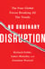 No Ordinary Disruption - The Four Global Forces Breaking All the Trends