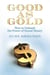 Good as Gold - How to Unleash the Power of Sound Money