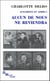 Aucun de nous ne reviendra - Auschwitz et après I