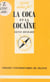 La coca et la cocaïne