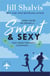 Smart And Sexy - A fun, feel-good romance on the run!