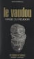 Le vaudou - Magie ou religion ?