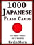1000 Japanese Flash Cards: For Smart Phones and E-Readers