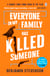 Everyone In My Family Has Killed Someone - The thrilling murder mystery from the bestselling author