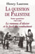 La Question de Palestine, tome 4 - Le rameau d'olivier et le fusil du combattant (1967-1982)