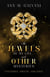 The Jewels of My Life... and Other Mysteries: Fantasies, Thefts, and Cons