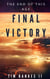The Final Victory - The Last Tribe, #4