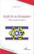 Israël et sa dissuasion - Histoire politique d'un paradoxe
