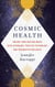 Cosmic Health - Unlock your healing magic with astrology, positive psychology and integrative wellness