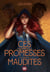 Ces promesses maudites (ebook) - Tome 01