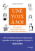 Une voix à soi - Pourquoi n'entend-on pas la voix des femmes