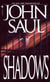 Shadows - A Novel