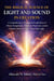 The Biblical Science of Light and Sound in Creation