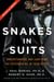 Snakes in Suits - When Psychopaths Go to Work