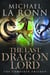 The Last Dragon Lord: The Complete Trilogy - The Last Dragon Lord