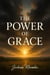 The Power Of Grace - The Power Series