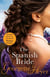 The Spanish Bride - Gossip, scandal and an unforgettable Regency romance