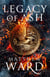 Legacy of Ash - Book One of the Legacy Trilogy