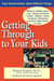 Getting Through to Your Kids