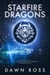 StarFire Dragons: Book One - Dragon Spawn Chronicles, #1