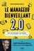 Le management bienveillant 2.0 - Bien accompagnerson équipe à l'ère du télétravail et du numérique