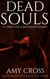 Child of a Bloodied Hand - Dead Souls, #5