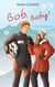 Bob, Baby - Eine Winter Sport Romance