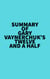 Summary of Gary Vaynerchuk's Twelve and a Half