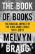 The Book of Books - The Radical Impact of the King James Bible