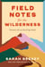 Field Notes for the Wilderness - Practices for an Evolving Faith
