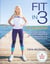 Fit in 3: The Scandi Plan - How to Eat Well, Train Smart and Enjoy Life The Swedish Way