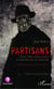 Partisans - 27 mai 1943, première réunion du Conseil National de la Résistance - Du drame historique au drame théâtral