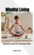 Mindful Living: Wellness Hacks for Kids and Teens