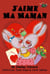 J'aime Ma Maman - French Bedtime Collection