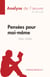 Pensées pour moi-même de Marc Aurèle (Analyse de l'œuvre) - Résumé complet et analyse détaillée de l'oeuvre