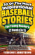 30 Of The Most Inspirational Baseball Stories For Young Readers (2 Books In 1): Legendary Tales From Modern & All Time Greats To Inspire Young Baseball Lovers