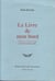 Le Livre de mon bord. Notes (1930-1936)