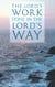 The Lord's Work Done in the Lord's Way
