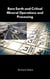 Rare Earth and Critical Mineral Operations and Processing