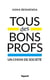 Tous des bons profs - Un choix de société