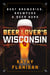 Beer Lover's Wisconsin - Best Breweries, Brewpubs and Beer Bars