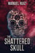 The Shattered Skull - The Sugar Skull, #3