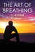 The Art of Breathing - Bear, Otter and the Kid Chronicles, #3