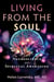 Living from the Soul - The Neuroscience of Spiritual Awakening