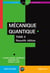 Mécanique Quantique - Tome 2 - Nouvelle édition