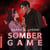 Somber Game