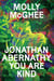 Jonathan Abernathy You Are Kind - A Novel