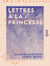 Lettres à la Princesse