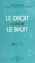 Le droit contre le bruit