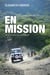 En mission - Une vie au sein de la Croix-Rouge